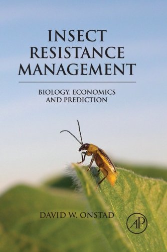 9780080975740: Insect Resistance Management: Biology, Economics, and Prediction