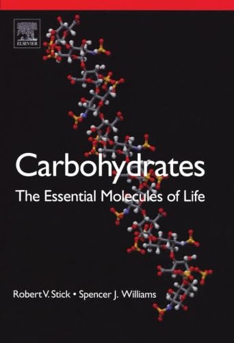 9780080976174: Carbohydrates: The Essential Molecules of Life