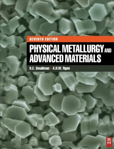 Stock image for Physical Metallurgy and Advanced Materials for sale by Revaluation Books