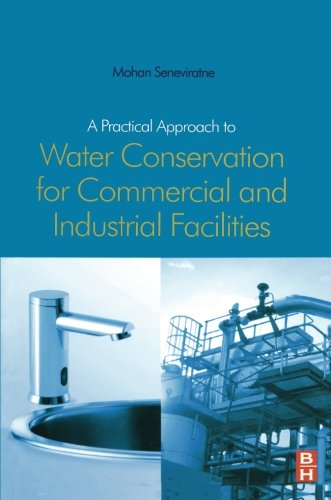 9780080976495: A Practical Approach to Water Conservation for Commercial and Industrial Facilities