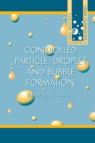 9780080977935: Controlled Particle, Droplet and Bubble Formation