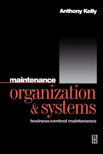 9780080977959: Maintenance Organization and Systems: Business-centred Maintenance