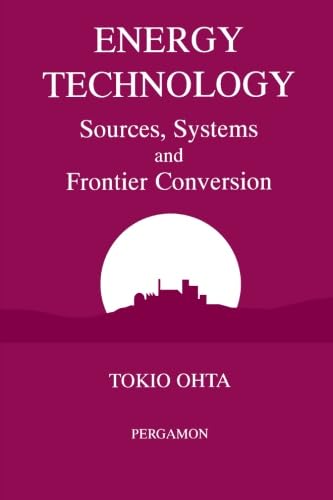 Stock image for Energy Technology Sources, Systems and Frontier Conversion for sale by Revaluation Books