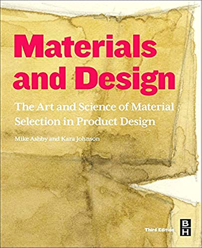 Beispielbild fr Materials and Design: The Art and Science of Material Selection in Product Design zum Verkauf von Monster Bookshop