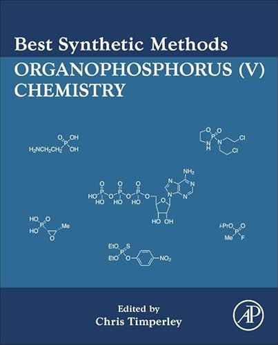 9780080982120: Best Synthetic Methods: ORGANOPHOSPHORUS (V) CHEMISTRY