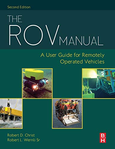 Stock image for The ROV Manual: A User Guide for Remotely Operated Vehicles for sale by PBShop.store US