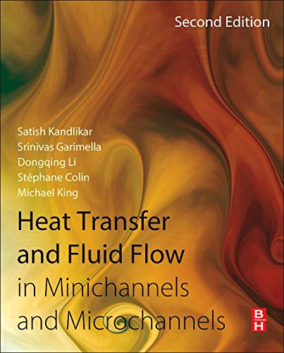 Beispielbild fr Heat Transfer and Fluid Flow in Minichannels and Microchannels, Second Edition zum Verkauf von Mispah books