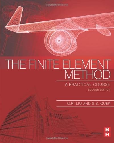 9780080983561: The Finite Element Method: A Practical Course