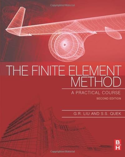 Stock image for The Finite Element Method: A Practical Course for sale by SecondSale