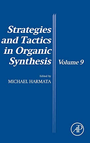 9780080993621: Strategies and Tactics in Organic Synthesis: Volume 9