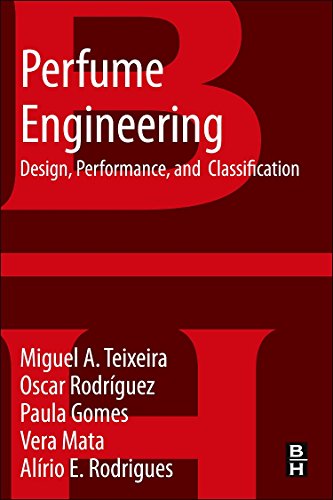 Imagen de archivo de Perfume Engineering: Design, Performance and Classification a la venta por GF Books, Inc.