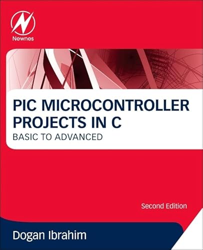 9780080999241: PIC Microcontroller Projects in C: Basic to Advanced