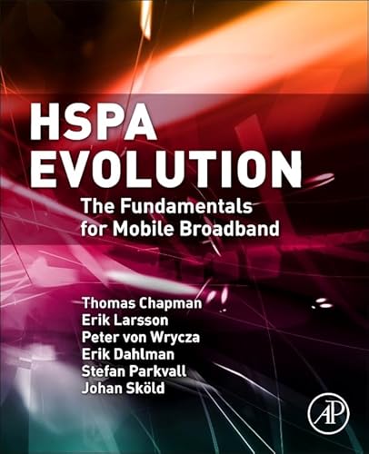 Stock image for HSPA Evolution: The Fundamentals for Mobile Broadband for sale by Ammareal