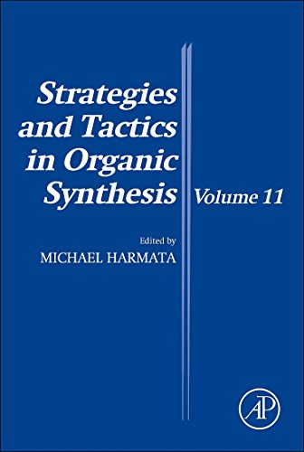 9780081000236: Strategies and Tactics in Organic Synthesis (Volume 11)