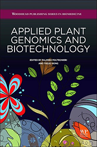 Stock image for Applied Plant Genomics and Biotechnology (Woodhead Publishing Series in Biomedicine) for sale by Brook Bookstore On Demand