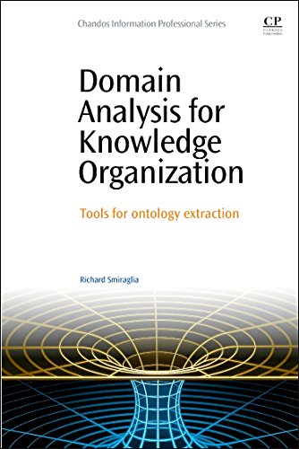 Beispielbild fr Domain Analysis for Knowledge Organization: Tools for Ontology Extraction zum Verkauf von Brook Bookstore On Demand