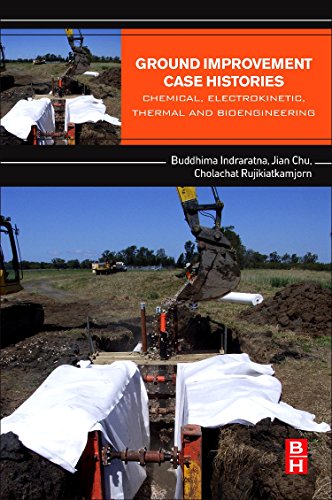 Stock image for Ground Improvement Case Histories: Chemical, Electrokinetic, Thermal and Bioengineering for sale by Brook Bookstore On Demand