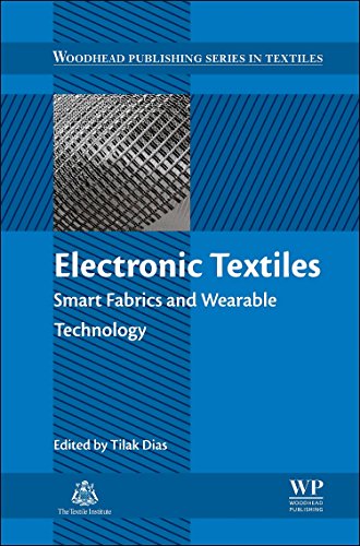 Stock image for Electronic Textiles: Smart Fabrics and Wearable Technology (Woodhead Publishing Series in Textiles) for sale by Brook Bookstore On Demand