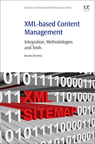 9780081002049: XML-based Content Management: Integration, Methodologies and Tools