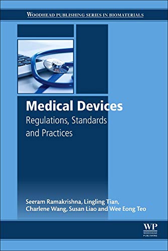 9780081002896: Medical Devices: Regulations, Standards and Practices