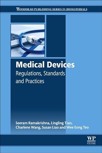 9780081002896: Medical Devices: Regulations, Standards and Practices