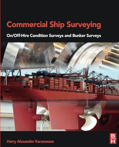 Stock image for Commercial Ship Surveying: On/Off Hire Condition Surveys and Bunker Surveys for sale by Chiron Media