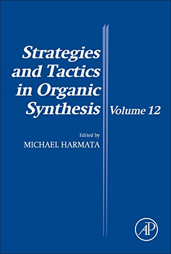 Beispielbild fr Strategies and Tactics in Organic Synthesis: Volume 12 zum Verkauf von Brook Bookstore On Demand