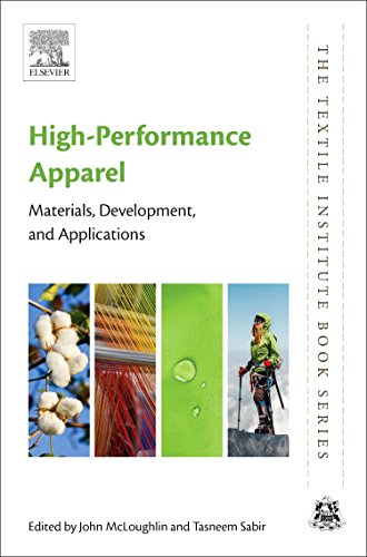 9780081009048: High-Performance Apparel: Materials, Development, and Applications (The Textile Institute Book Series)