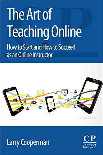 9780081010136: The Art of Teaching Online: How to Start and How to Succeed as an Online Instructor