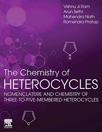 Stock image for The Chemistry of Heterocycles: Nomenclature and Chemistry of Three to Five Membered Heterocycles for sale by Book Deals