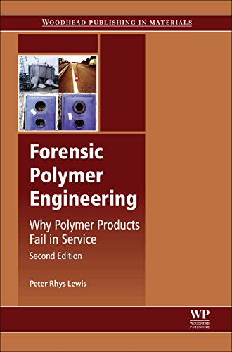 Stock image for Forensic Polymer Engineering: Why Polymer Products Fail in Service (Woodhead Publishing in Materials) for sale by Brook Bookstore On Demand