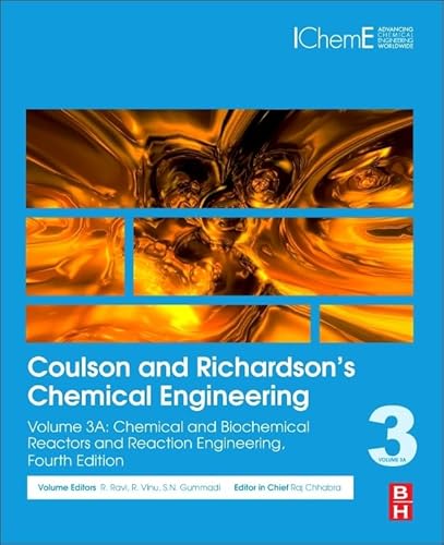 Stock image for Coulson and Richardson's Chemical Engineering: Volume 3A: Chemical and Biochemical Reactors and Reaction Engineering for sale by GF Books, Inc.