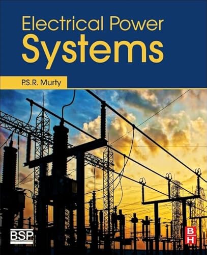 9780081011249: Electrical Power Systems