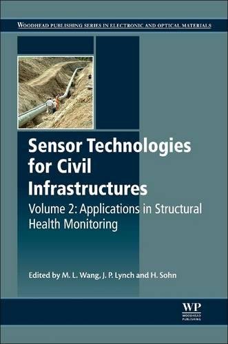 9780081013540: Sensor Technologies for Civil Infrastructures: Applications in Structural Health Monitoring