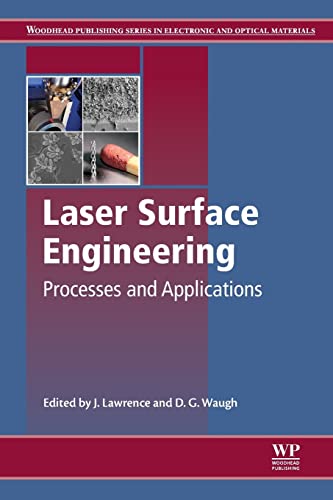 Stock image for Laser Surface Engineering: Processes and Applications for sale by Ria Christie Collections