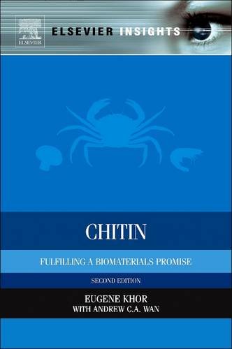 9780081014257: Chitin: Fulfilling a Biomaterials Promise