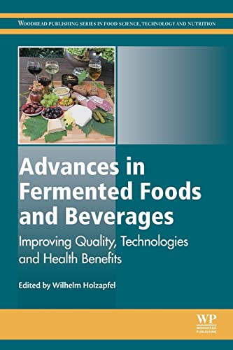 Beispielbild fr Advances in Fermented Foods and Beverages: Improving Quality, Technologies and Health Benefits (Woodhead Publishing Series in Food Science, Technology and Nutrition) zum Verkauf von Brook Bookstore On Demand