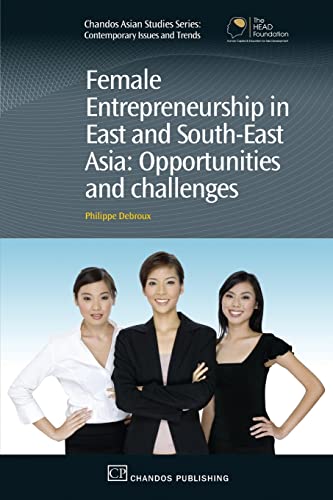 Beispielbild fr Female Entrepreneurship in East and South-East Asia: Opportunities and Challenges zum Verkauf von Buchpark