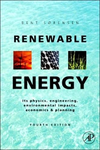 9780081014622: Renewable Energy: Physics, Engineering, Environmental Impacts, Economics and Planning