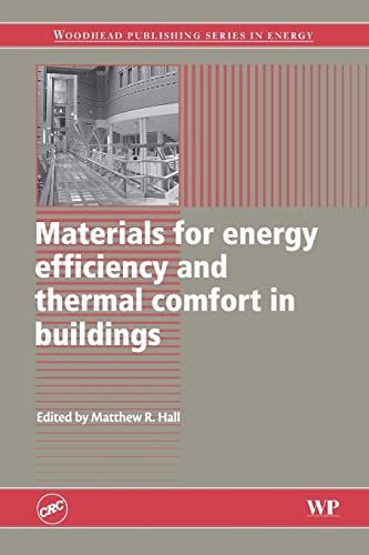 9780081014882: Materials for Energy Efficiency and Thermal Comfort in Buildings (Woodhead Publishing Series in Energy)