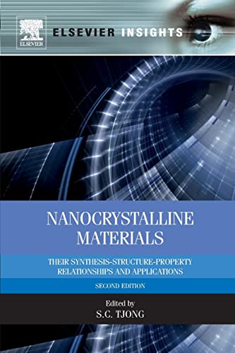 9780081015094: Nanocrystalline Materials: Their synthesis-structure-property relationships and applications