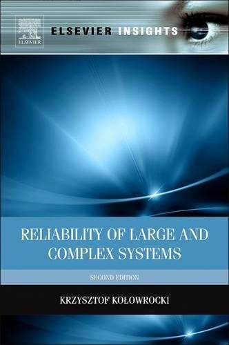 9780081015353: Reliability of Large and Complex Systems
