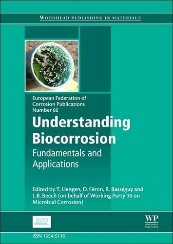 9780081015476: Understanding Biocorrosion: Fundamentals and Applications
