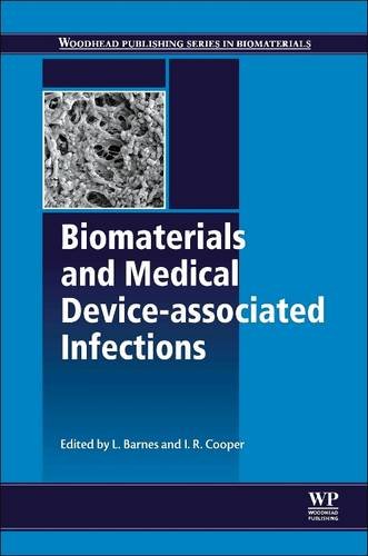 9780081015506: Biomaterials and Medical Device - Associated Infections