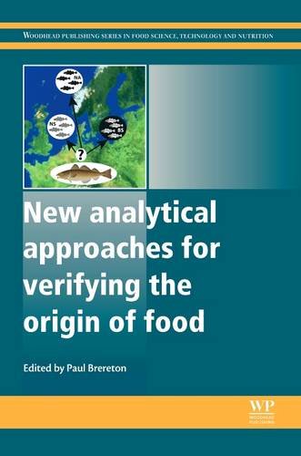 9780081015520: New Analytical Approaches for Verifying the Origin of Food (Woodhead Publishing Series in Food Science, Technology and Nutrition)