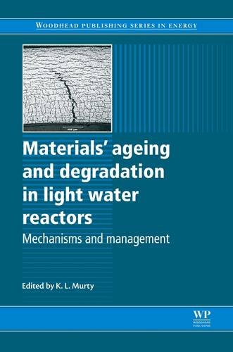 9780081016060: Materials Ageing and Degradation in Light Water Reactors: Mechanisms and Management