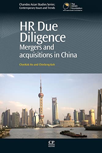 9780081017098: HR Due Diligence: Mergers and Acquisitions in China (Chandos Asian Studies Series)