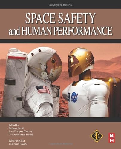 9780081018699: Space Safety and Human Performance