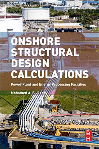 Imagen de archivo de Onshore Structural Design Calculations: Power Plant and Energy Processing Facilities a la venta por Brook Bookstore On Demand