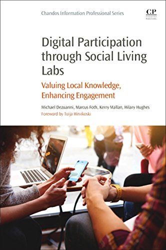 Imagen de archivo de Digital Participation through Social Living Labs: Valuing Local Knowledge, Enhancing Engagement (Chandos Information Professional Series) a la venta por Brook Bookstore On Demand